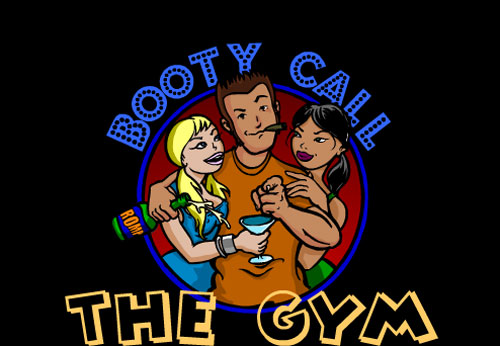 Booty Call - The Gym